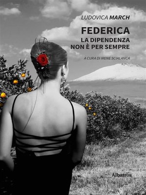 cover image of Federica. La dipendenza non è per sempre